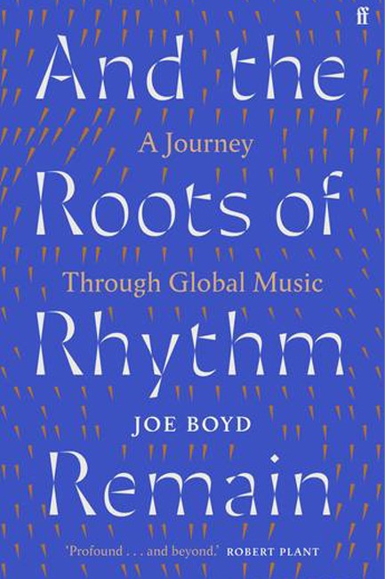 AND THE ROOTS OF RHYTHM REMAIN: A JOURNEY THROUGH GLOBAL MUSIC