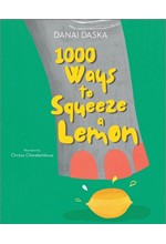 1000 WAYS TO SQUEEZE A LEMON