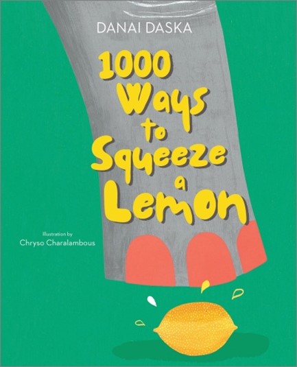 1000 WAYS TO SQUEEZE A LEMON