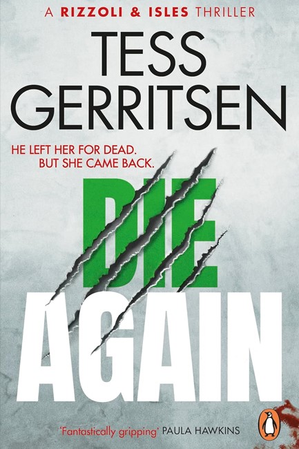 DIE AGAIN: (RIZZOLI AND ISLES ΝΟ11)