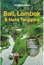 BALI, LOMBOK & NUSA TENGGARA-19TH EDITION