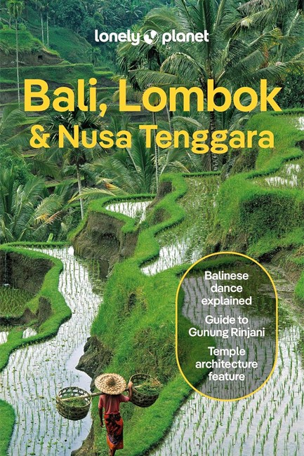 BALI, LOMBOK & NUSA TENGGARA-19TH EDITION