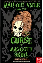 MALLORY VAYLE AND THE CURSE OF MAGGOTY SKULL