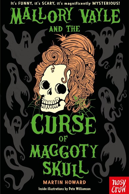 MALLORY VAYLE AND THE CURSE OF MAGGOTY SKULL