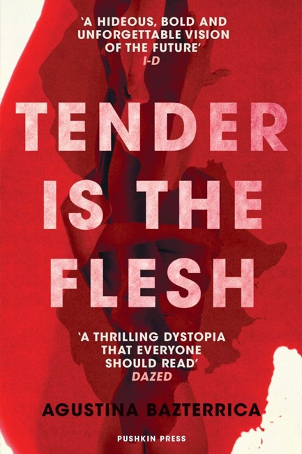 TENDER IS THE FLESH