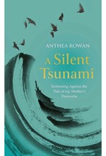 A SILENT TSUNAMI: SWIMMING AGAINST THE TIDE OF MY MOTHER'S DEMENTIA