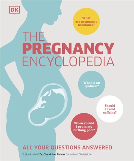 THE PREGNANCY ENCYCLOPEDIA : ALL YOUR QUESTIONS ANSWERED