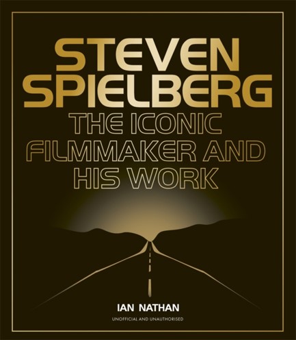 STEVEN SPIELBERG : THE ICONIC FILMMAKER AND HIS WORKROSPECTIVE