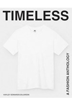 TIMELESS : A FASHION ANTHOLOGY