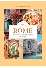 IN LOVE WITH ROME : RECIPES AND STORIES FROM THE ETERNAL CITY