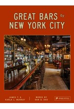 GREAT BARS OF NEW YORK CITY : 30 OF MANHATTAN'S FAVORITE STORIED DRINKING ESTABLISHMENTS