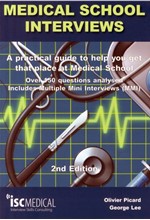 MEDICAL SCHOOL INTERVIEWS: A PRACTICAL GUIDE TO HELP YOU GET THAT PLACE AT MEDICAL SCHOOL 2ND ED.