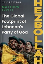 HEZBOLLAH : THE GLOBAL FOOTPRINT OF LEBANON'S PARTY OF GOD