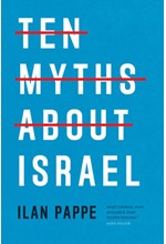 TEN MYTHS ABOUT ISRAEL