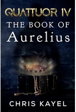 QUATTUOR IV: THE BOOK OF AURELIUS