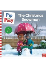 PIP AND POSY-THE CHRISTMAS SNOWMAN