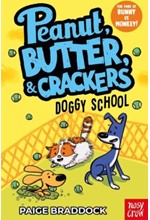 DOGGY SCHOOL : A PEANUT, BUTTER & CRACKERS STORY