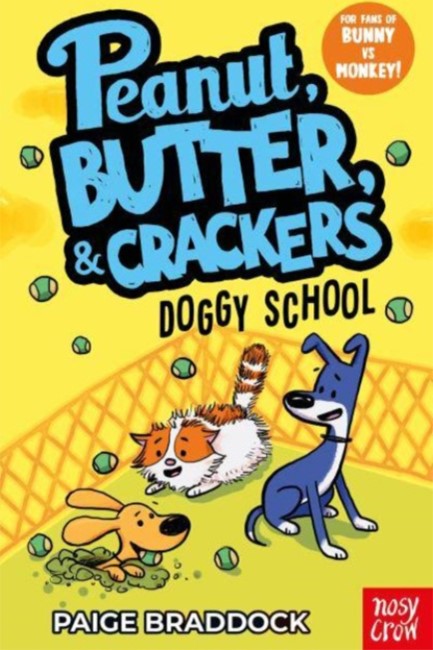 DOGGY SCHOOL : A PEANUT, BUTTER & CRACKERS STORY