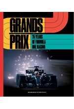 GRANDS PRIX : 75 YEARS OF FORMULA ONE RACING