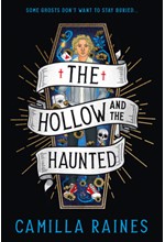 THE HOLLOW AND THE HAUNTED