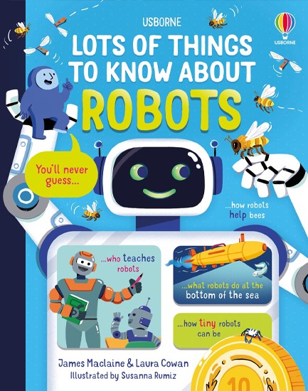 LOTS OF THINGS TO KNOW ABOUT ROBOTS