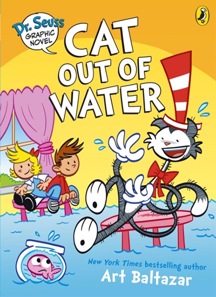 DR. SEUSS GRAPHIC NOVEL: CAT OUT OF WATER : A CAT IN THE HAT STORY