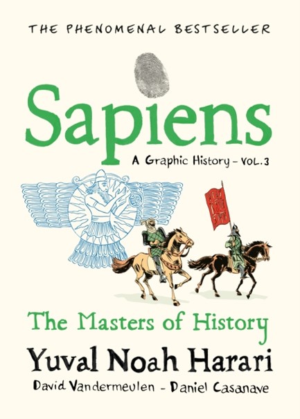 SAPIENS- A GRAPHIC HISTORY VOL.3-THE MASTERS OF HISTORY