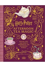 HARRY POTTER AFTERNOON TEA MAGIC : OFFICIAL SNACKS, SIPS AND SWEETS INSPIRED BY THE WIZARDING WORLD