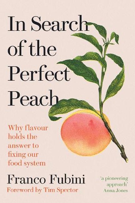 IN SEARCH OF THE PERFECT PEACH