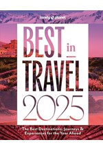 LONELY PLANET'S BEST IN TRAVEL 2025 PB