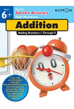 KUMON SPEED & ACCURACY : ADDING NUMBERS 1-9