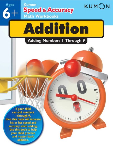 KUMON SPEED & ACCURACY : ADDING NUMBERS 1-9