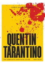 QUENTIN TARANTINO : THE COMPLETE UNOFFICIAL GUIDE