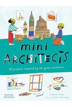 MINI ARCHITECTS : 20 PROJECTS INSPIRED BY THE GREAT ARCHITECTS