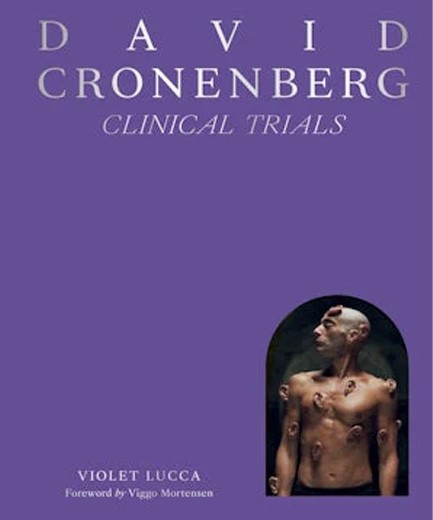 DAVID CRONENBERG: CLINICAL TRIALS