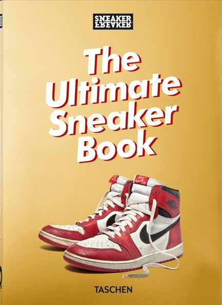 SNEAKER FREAKER. THE ULTIMATE SNEAKER BOOK-40TH ED.