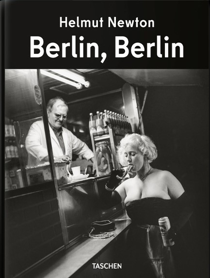 HELMUT NEWTON. BERLIN, BERLIN