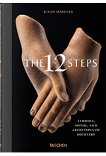 THE 12 STEPS. SYMBOLS, MYTHS, AND ARCHETYPES OF RECOVERY