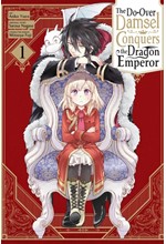 THE SECOND-CHANCE NOBLE DAUGHTER SETS OUT TO CONQUER THE DRAGON EMPEROR VOL.1