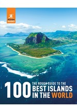 THE ROUGH GUIDE TO THE 100 BEST ISLANDS IN THE WORLD