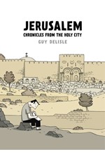 JERUSALEM : CHRONICLES FROM THE HOLY CITY