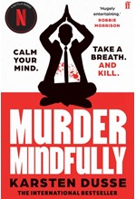 MURDER MINDFULLY