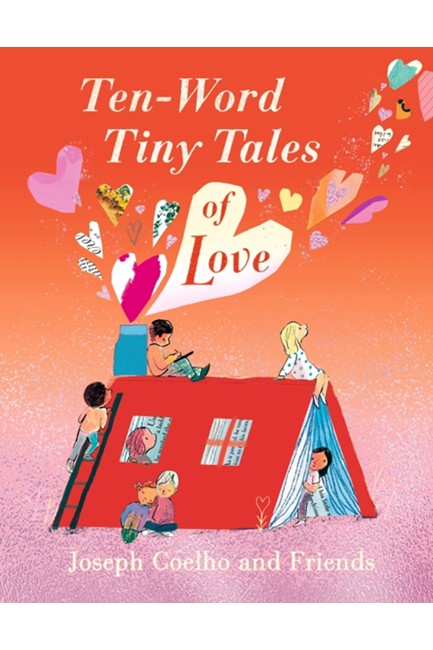 TEN-WORD TINY TALES OF LOVE 