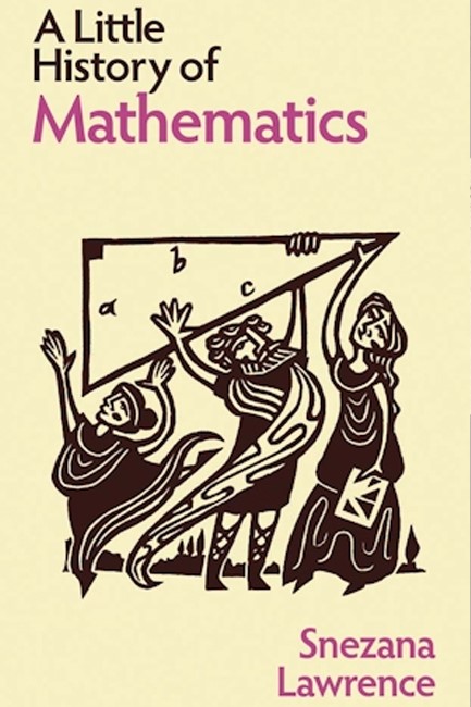 A LITTLE HISTORY OF MATHEMATICS