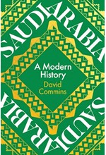 SAUDI ARABIA : A MODERN HISTORY