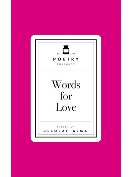 POETRY PRESCRIPTION: WORDS FOR LOVE