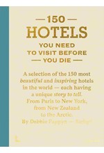 150 HOTELS YOU NEED TO VISIT BEFORE YOU DIE