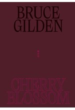 BRUCE GILDEN: CHERRY BLOSSOM