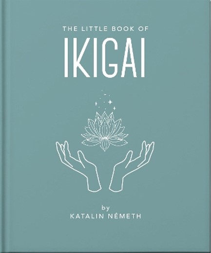 THE LITTLE BOOK OF IKIGAI