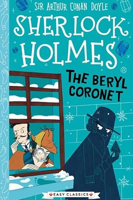 SHERLOCK HOLMES (EASY CLASSICS) - THE BERYL CORONET